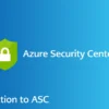 Azure Security Center – Introduction to ASC